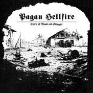 Pagan Hellfire : Spirit of Blood and Struggle